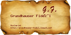 Grundhauser Fidél névjegykártya